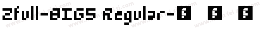 Zfull-BIG5 Regular字体转换